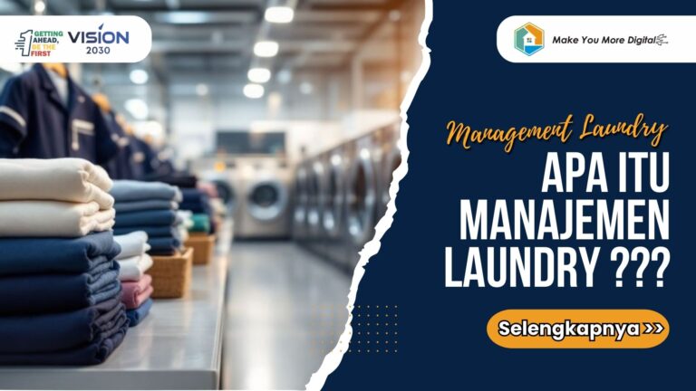 Apa Itu Manajemen Laundry? Penjelasan Lengkap dan Mudah Dipahami