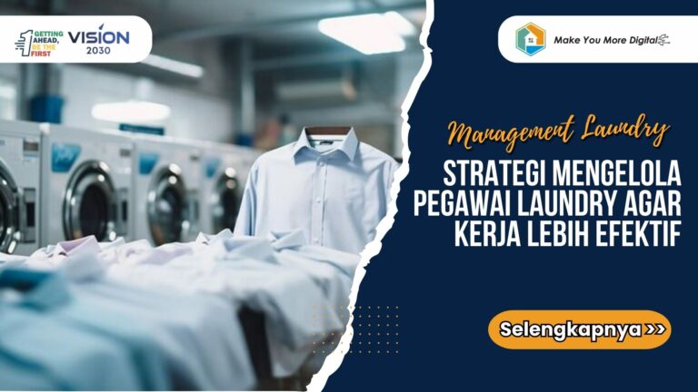 Strategi Sederhana Mengelola Pegawai Laundry agar Kerja Lebih Efektif