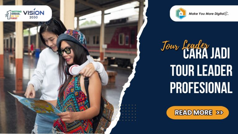 Cara Jadi Tour Leader Profesional dalam Langkah Sederhana