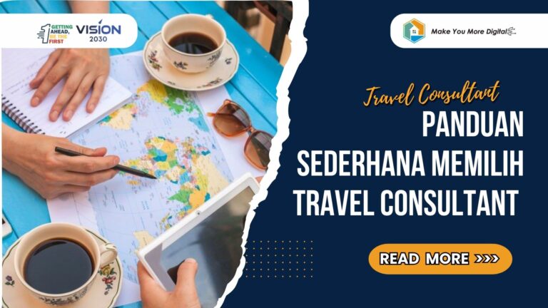 Panduan Sederhana Memilih Travel Consultant Terpercaya untuk Liburan Tanpa Ribet
