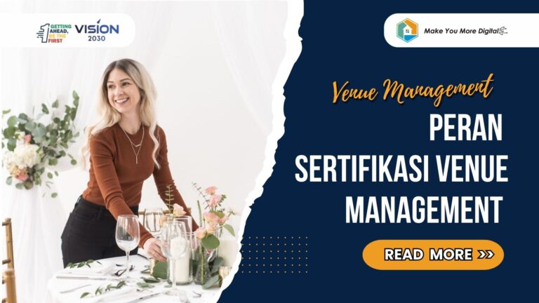 Mengapa Sertifikasi Venue Management Penting untuk Standar Keamanan dan Kualitas Acara