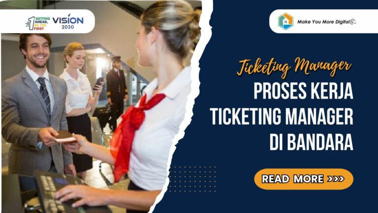 Langkah Mudah Memahami Proses Kerja Ticketing Manager di Bandara