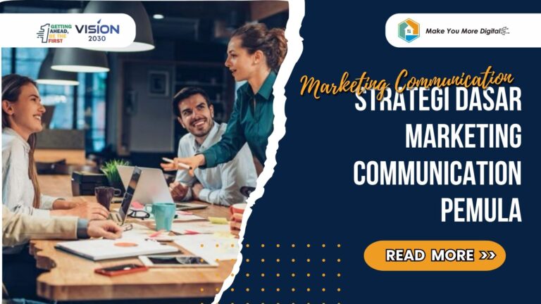 Strategi Dasar Marketing Communication untuk Pemula