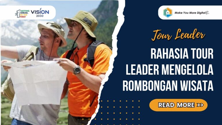 Rahasia Tour Leader Berpengalaman Mengelola Rombongan Wisata